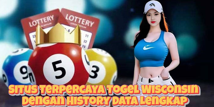 Situs Terpercaya Togel Wisconsin Dengan History Data Lengkap